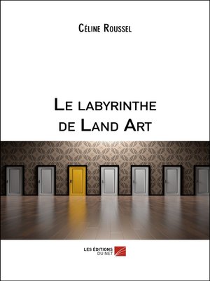 cover image of Le labyrinthe de Land Art